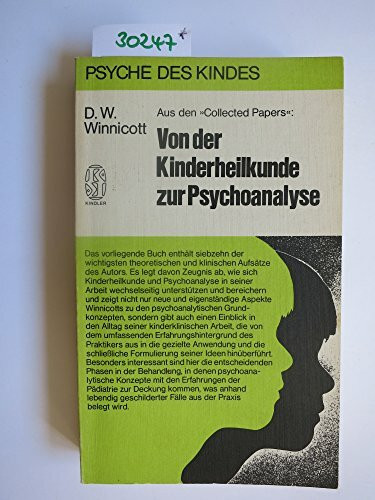 Von der Kinderheilkunde zur Psychoanalyse. Aus den Collected Papers