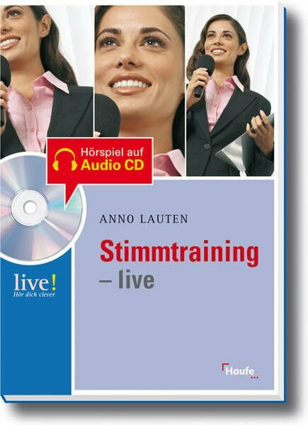 Stimmtraining live - mit Hör-CD: Live ! Hör dich klever (LIVE-Hör dich clever)