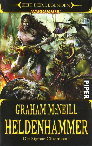Heldenhammer: Warhammer. Die Sigmar-Chroniken 1: Warhammer. Zeit der Legenden - Die Sigmar-Chroniken 1