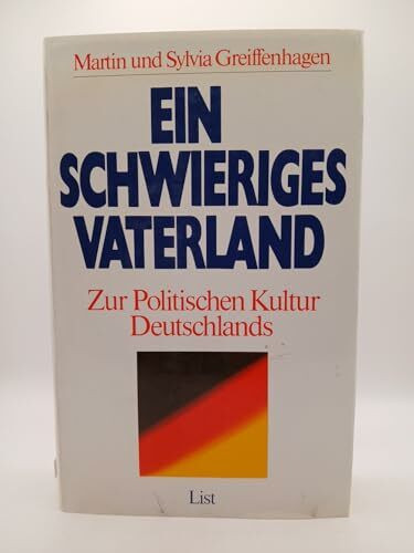 Ein schwieriges Vaterland. Zur politischen Kultur Deutschlands