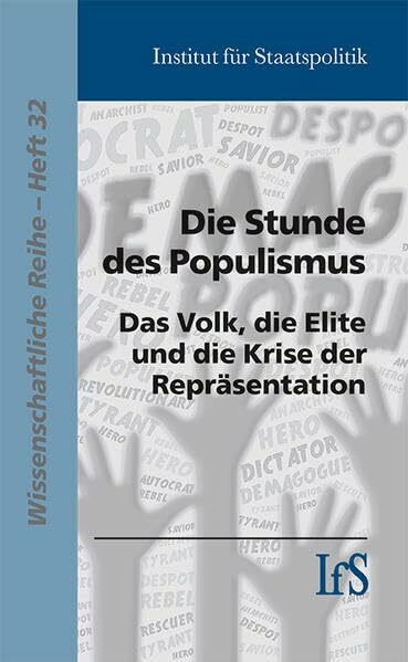 Die Stunde des Populismus: Das Volk, die Elite und die Krise der Repräsentation