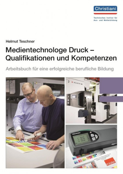 Medientechnologe Druck - Qualifikationen und Kompetenzen