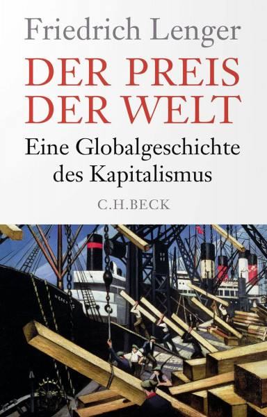Der Preis der Welt: Eine Globalgeschichte des Kapitalismus