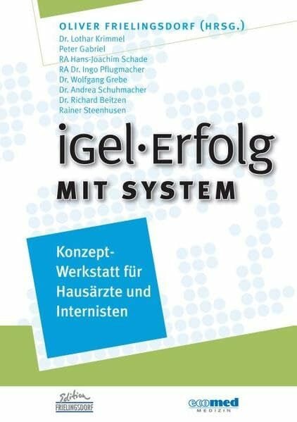 IGeL - Erfolg mit System: Konzept-Werkstatt für Hausärzte und Internisten