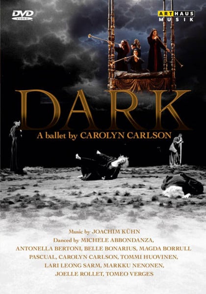 Dark - A Ballet by Carolyn Carlson