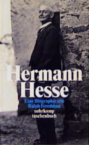 Hermann Hesse: Autor der Krisis. Eine Biographie (Suhrkamp Taschenbücher)