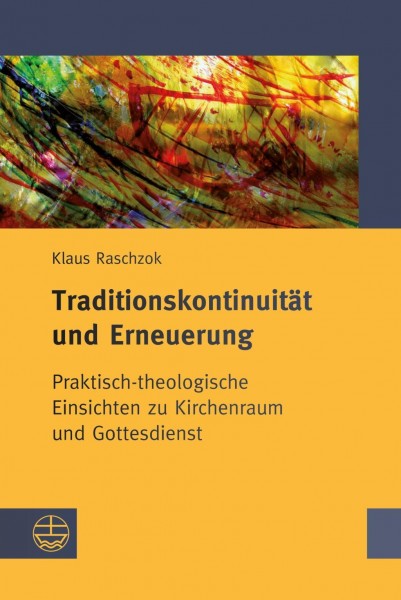 Traditionskontinuität und Erneuerung