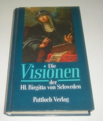 Die Visionen der Hl. Birgitta von Schweden