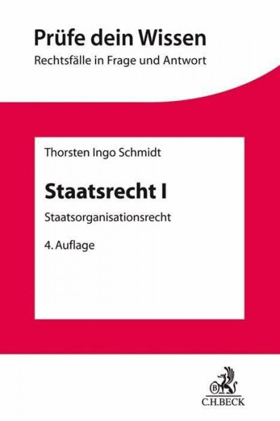 Staatsrecht I: Staatsorganisationsrecht mit Verfassungsprozessrecht (Prüfe dein Wissen)