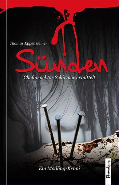 Sünden: Chefinspektor Schirmer ermittelt. Ein Mödling-Krimi