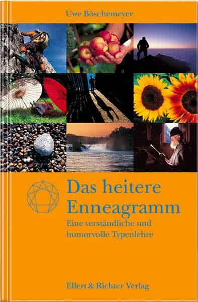 Das heitere Enneagramm: Eine verständliche und humorvolle Typenlehre
