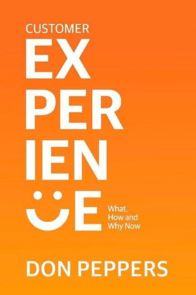 Customer Experience: What, How and Why Nowvolume 1