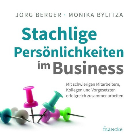 Stachlige Persönlichkeiten im Business