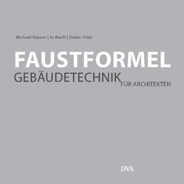 Faustformel Gebäudetechnik: für Architekten