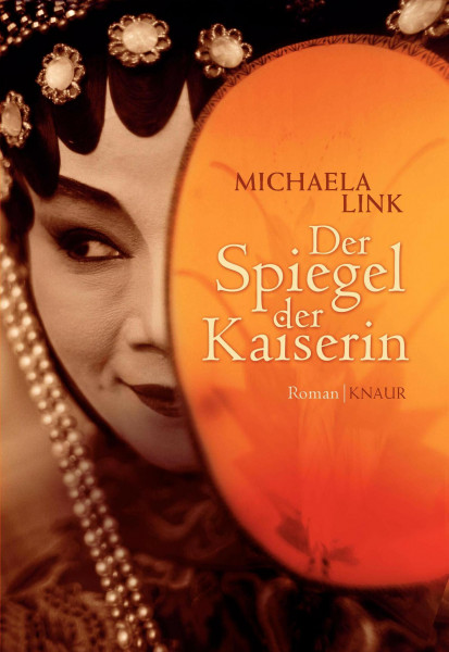 Der Spiegel der Kaiserin: Roman