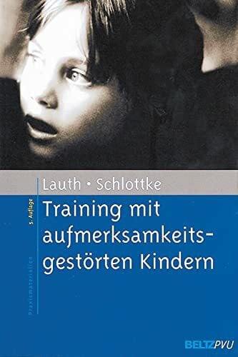 Training mit aufmerksamkeitsgestörten Kindern (Materialien für die klinische Praxis)