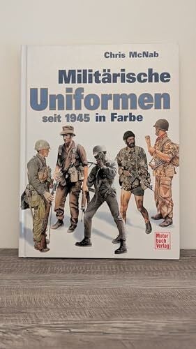 Militärische Uniformen seit 1945 in Farbe