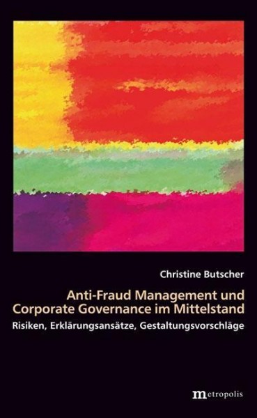 Anti-Fraud-Management und Corporate Governance im Mittelstand