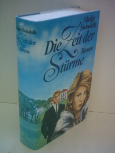 Die Zeit der Stürme: Roman