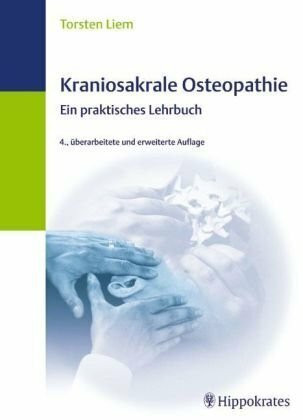 Kraniosakrale Osteopathie: Ein praktisches Lehrbuch