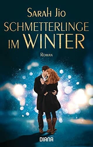 Schmetterlinge im Winter: Roman