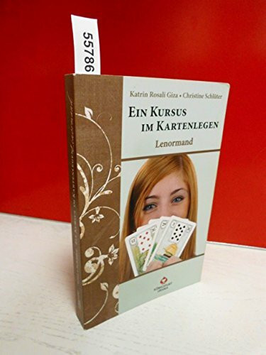 Ein Kursus im Kartenlegen - Lenormand