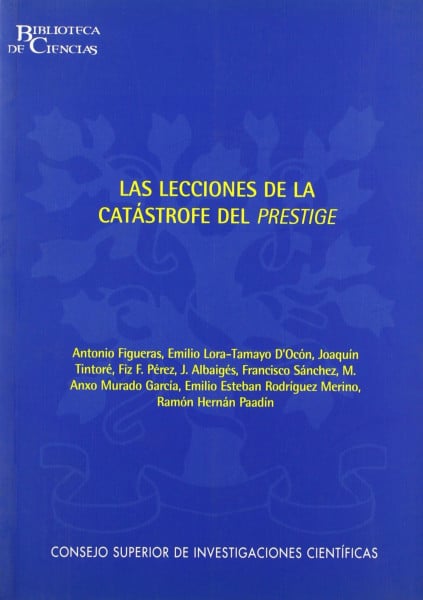 Las lecciones de la catástrofe del Prestige (Biblioteca de Ciencias, Band 23)