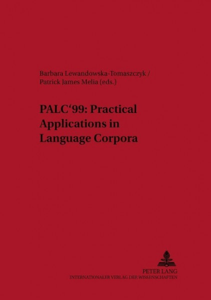 PALC'99: Practical Applications in Language Corpora
