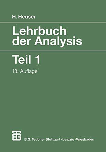 Lehrbuch der Analysis, 2 Tle., Tl.1 (Mathematische Leitfäden)