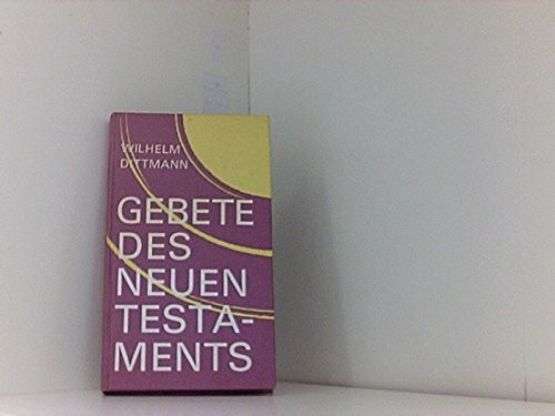 Gebete des Neuen Testaments