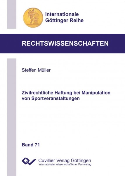 Zivilrechtliche Haftung bei Manipulation von Sportveranstaltungen (Band 71)