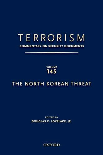 Terrorism: Commentary on Security Documents Volume 145: The North Korean Threat