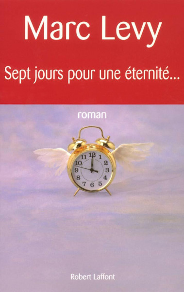 Sept jours pour une eternite . . .: Roman