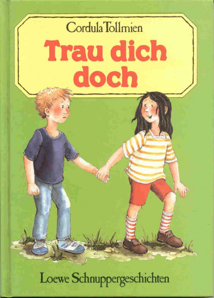Trau dich doch!