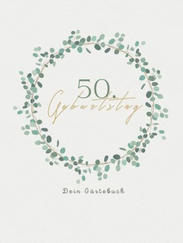 Gästebuch 50 Geburtstag: Buch zum Eintragen für Glückwünsche und die schönsten Fotos der Gäste I Geschenk für Frau oder Mann I Geschenkidee 50. Geburtstag