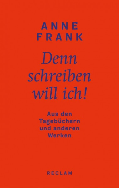 Denn schreiben will ich!