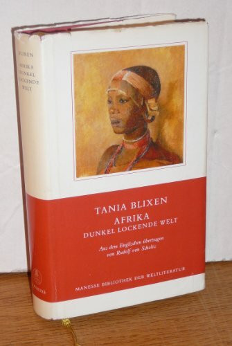 Afrika - dunkel lockende Welt (Manesse Bibliothek der Weltliteratur)