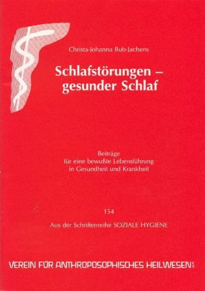 Schlafstörungen - gesunder Schlaf (Gesundheitsförderung im Alltag / Beiträge für eine bewusste Lebensführung in Gesundheit und Krankheit)