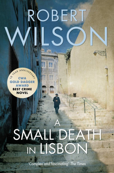 A Small Death in Lisbon: A gripping multiple-timeline suspense novel