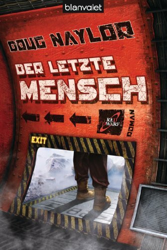 Der letzte Mensch: Roman: Roman. Deutsche Erstausgabe