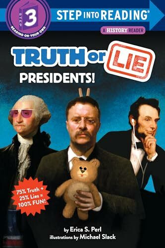 Truth or Lie: Presidents! (Step into Reading)