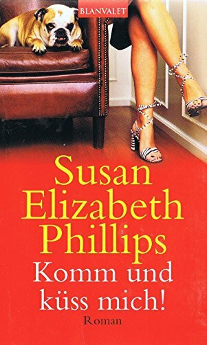 Komm, und küss mich!: Roman