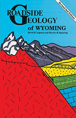 Roadside Geology of Wyoming (Roadside Geology Series)