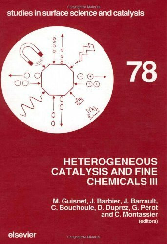 Heterogeneous Catalysis and Fine Chemicals III: Proceedings of the 3rd International Symposium, Poitiers, April 5-8, 1993: Proceedings of the 3rd ... 1993 (Studies in Surface Science & Catalysis)