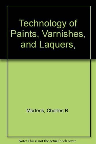 Technology of Paints, Varnishes, and Laquers,