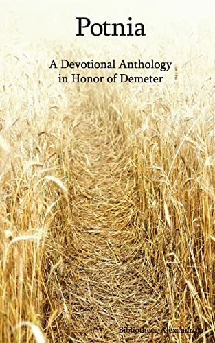 Potnia: A Devotional Anthology in Honor of Demeter