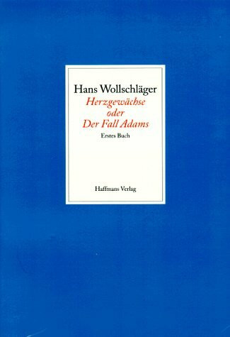 Herzgewächse oder Der Fall Adams. Erstes Buch. Sonderausgabe