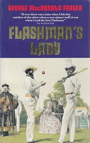 Flashman’s Lady (The Flashman Papers, Band 6)