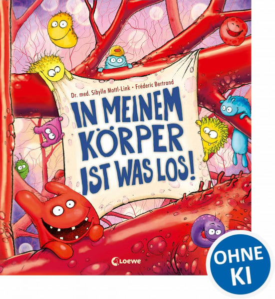 In meinem Körper ist was los!: Erklärbuch zum menschlichen Körper und zu Viren, Bakterien und Krankheiten