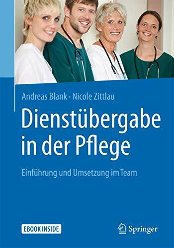 Dienstübergabe in der Pflege: Einführung und Umsetzung im Team